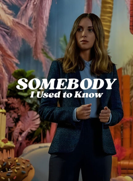 دانلود فیلم Somebody I Used to Know 2023