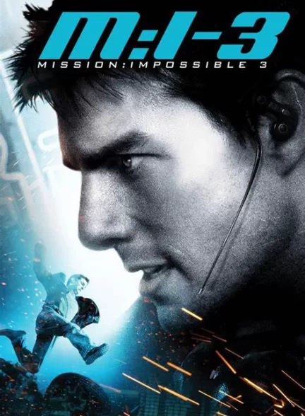 دانلود فیلم Mission: Impossible III 2006