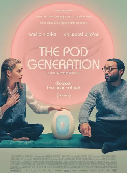 دانلود فیلم The Pod Generation 2023