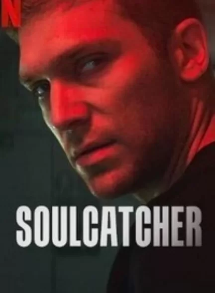 دانلود فیلم Soulcatcher 2023