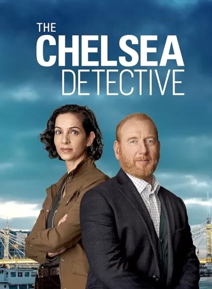 دانلود سریال The Chelsea Detective 2022