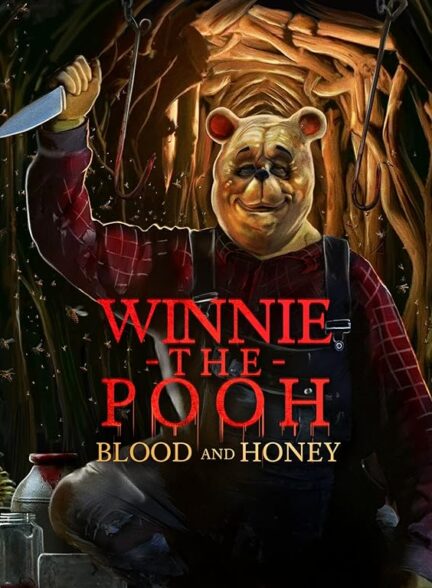 دانلود فیلم Winnie-the-Pooh: Blood and Honey 2023