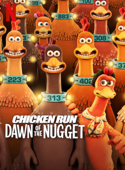 دانلود فیلم Chicken Run: Dawn of the Nugget 2023