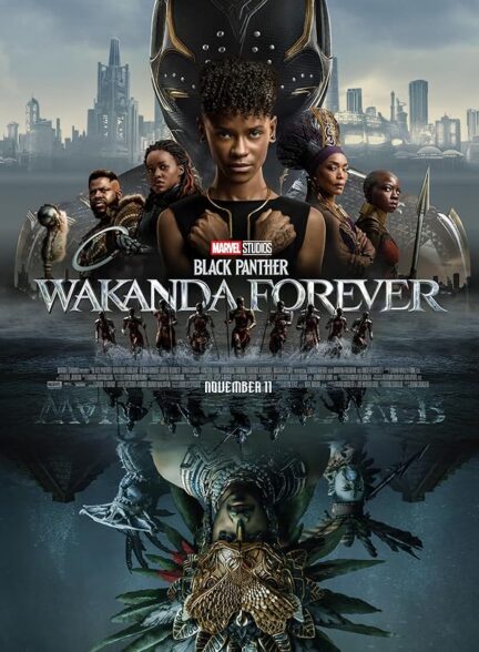 دانلود فیلم Black Panther: Wakanda Forever 2022