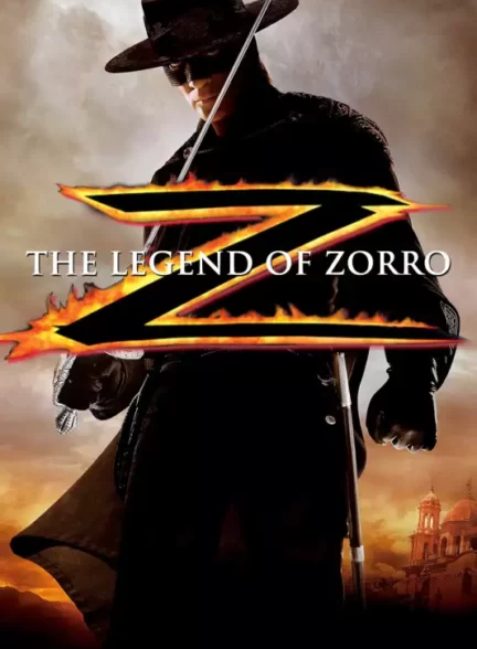 دانلود فیلم The Legend of Zorro 2005