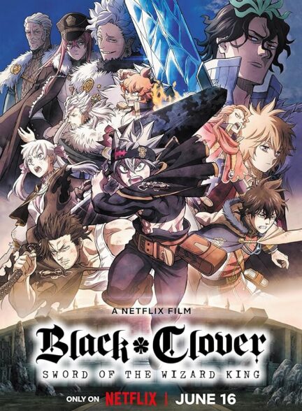 دانلود فیلم Black Clover: Sword of the Wizard King 2023