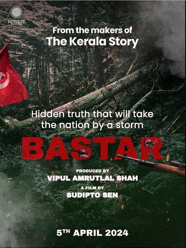 دانلود فیلم Bastar: The Naxal Story 2024