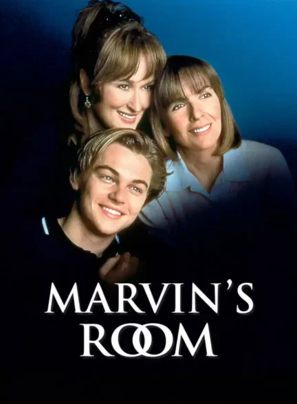 دانلود فیلم Marvin’s Room 1996