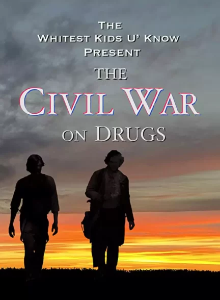 دانلود فیلم The Civil War on Drugs 2011