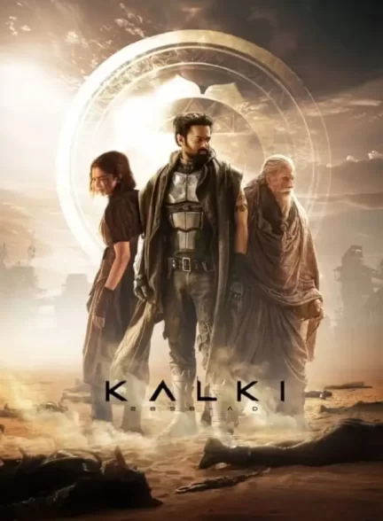 دانلود فیلم Kalki 2898 AD 2024