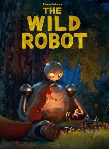 دانلود فیلم The Wild Robot 2024