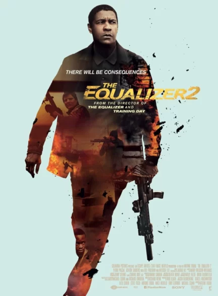 دانلود و پخش آنلاین فیلم سینمایی ایکوالایزر 2 The Equalizer 2 2018