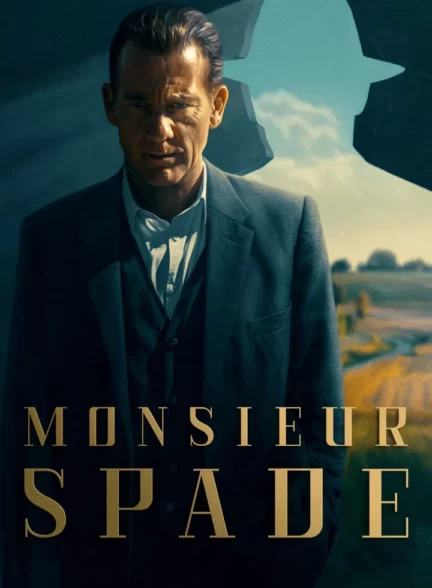 دانلود سریال Monsieur Spade 2024