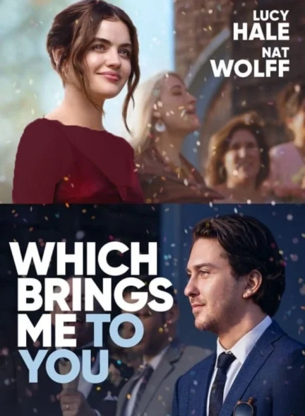 دانلود فیلم Which Brings Me to You 2023