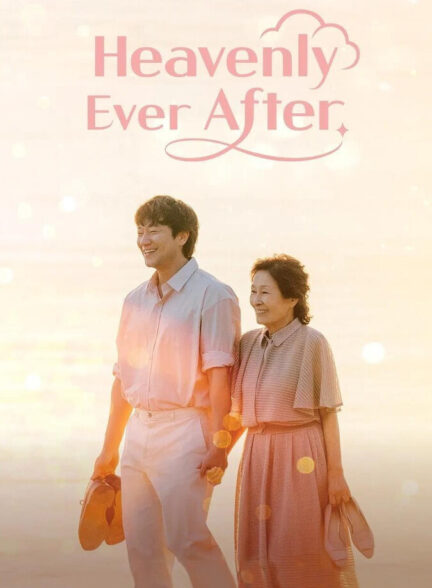 دانلود سریال Heavenly Ever After
