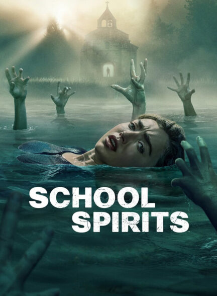 دانلود سریال School Spirits 2023