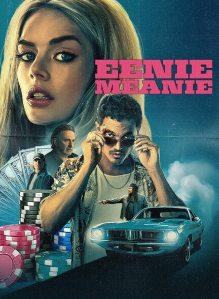 دانلود فیلم Eenie Meanie 2025