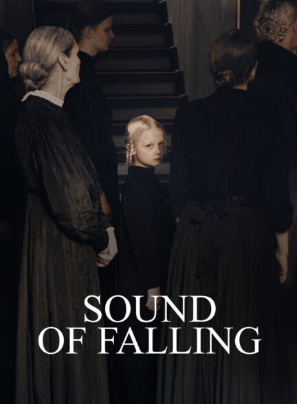 دانلود فیلم Sound of Falling 2025