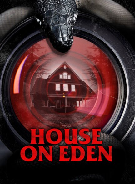 دانلود فیلم House on Eden 2025