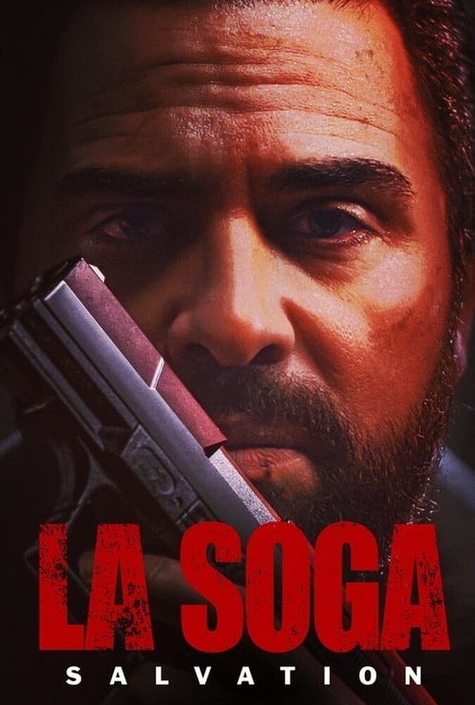 دانلود فیلم La Soga 2: Salvation 2021
