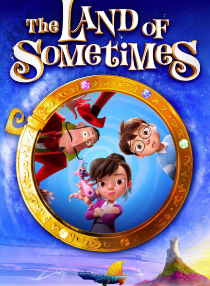 دانلود فیلم The Land of Sometimes 2026