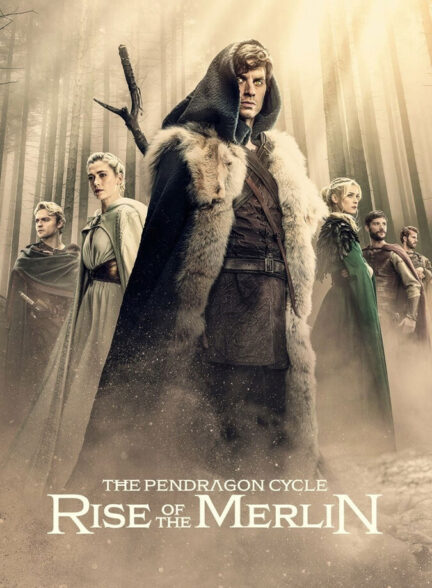 دانلود سریال The Pendragon Cycle: Rise of the Merlin