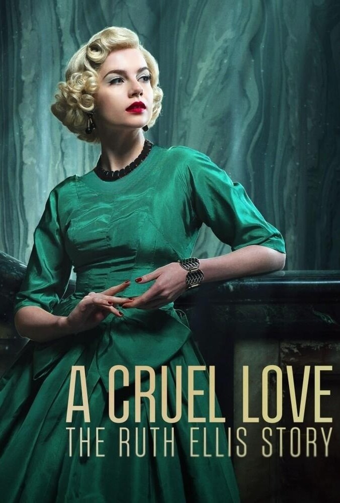 دانلود سریال A Cruel Love: The Ruth Ellis Story