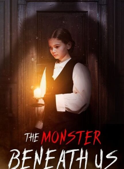 دانلود فیلم The Monster Beneath Us 2025