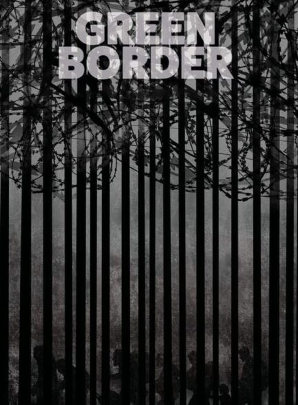 دانلود فیلم Green Border 2023