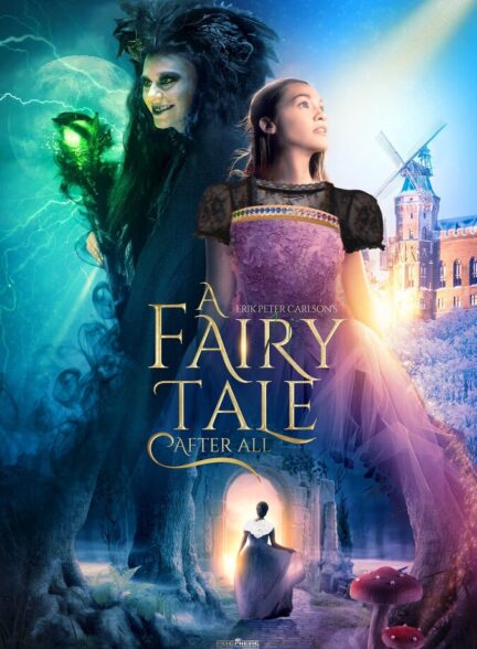 دانلود فیلم A Fairy Tale After All 2022
